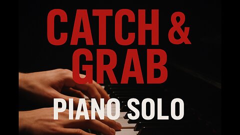 ⚡ Catch & Grab — Piano Energy Unleashed