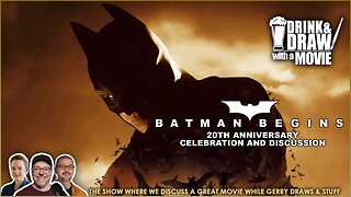 Movie Geeks Discuss Just How Great Christopher Nolan's BATMAN BEGINS (2005) Was