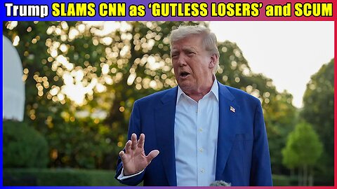 Trump TORCHES CNN as 'Gutless Losers' Over Iran Strike Lies!