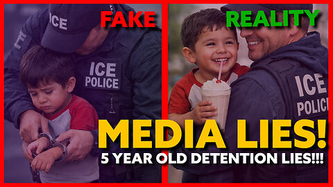 MORE MEDIA LIES! 5 Year Old Boy "Detained" by ICE?