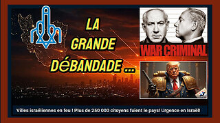 En ISRAËL c'est l'heure de la "grande débandade" ... (Hd 1080)