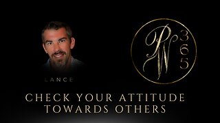 Check your attitude towards others