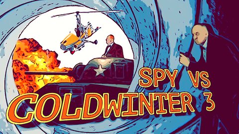 The Spy 6 - Spy Versus Coldwinter Part 3 (James Bond Parody)!