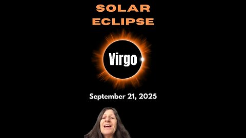 Virgo New Moon Solar Eclipse, September 21, 2025