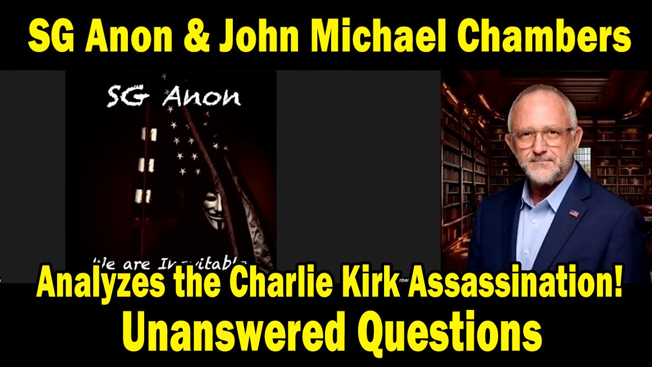SG Anon Situation Update Sep 15: "Analyzes the Charlie Kirk Assassination! Unanswered Questions"
