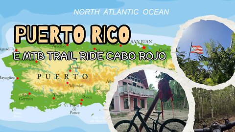 Epic E-Mountain Bike Trail Riding in Cabo Rojo, Puerto Rico | Scenic Rides & Adventure!