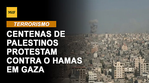Centenas de palestinos protestam contra o Hamas em Gaza: 'Basta de guerra!'
