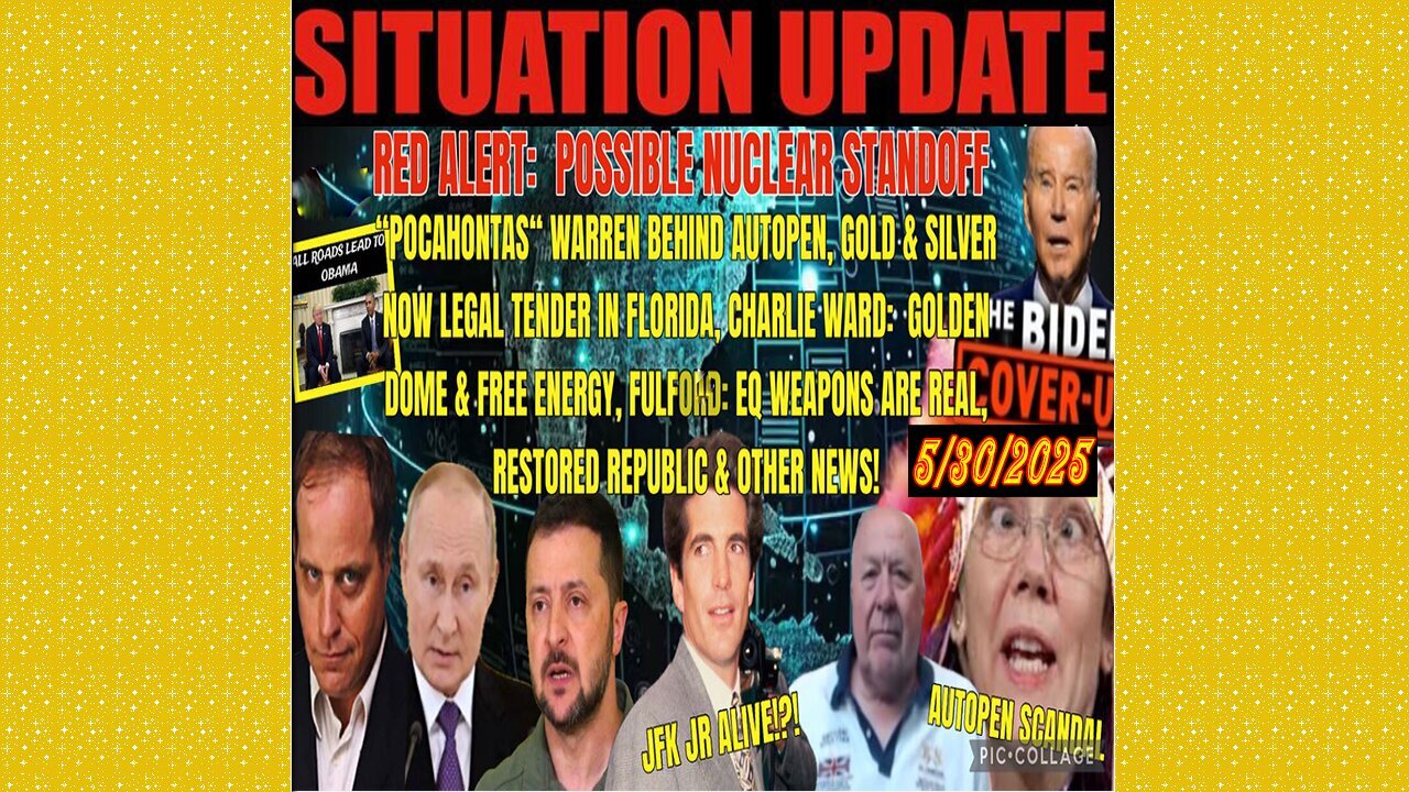 SITUATION UPDATE 5/30/25 - "Pocahontas" Warren Behind Autopen, Benjamin Fulford