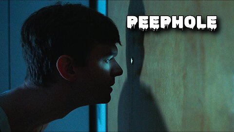 Peephole - Short Horror Movie