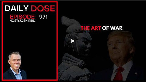 The Art of War | Ep. 971 The Daily Dose