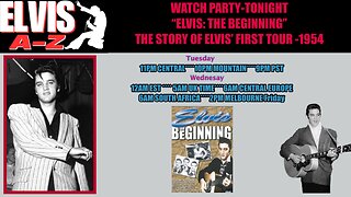 WATCH PARTY-TONIGHT "ELVIS: THE BEGINNING" THE STORY OF ELVIS' FIRST TOUR -1954