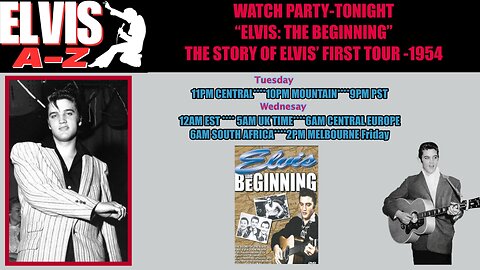 WATCH PARTY-TONIGHT "ELVIS: THE BEGINNING" THE STORY OF ELVIS' FIRST TOUR -1954