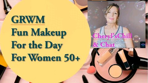 A Fun GRWM Makeup tutorial for the older woman