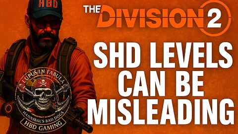 The Division 2 - SHD Levels Can Be Misleading (REUPLOAD)