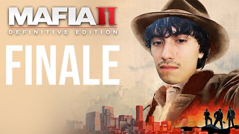 Living The Mob Life Ain't Easy FINALE (Mafia II)
