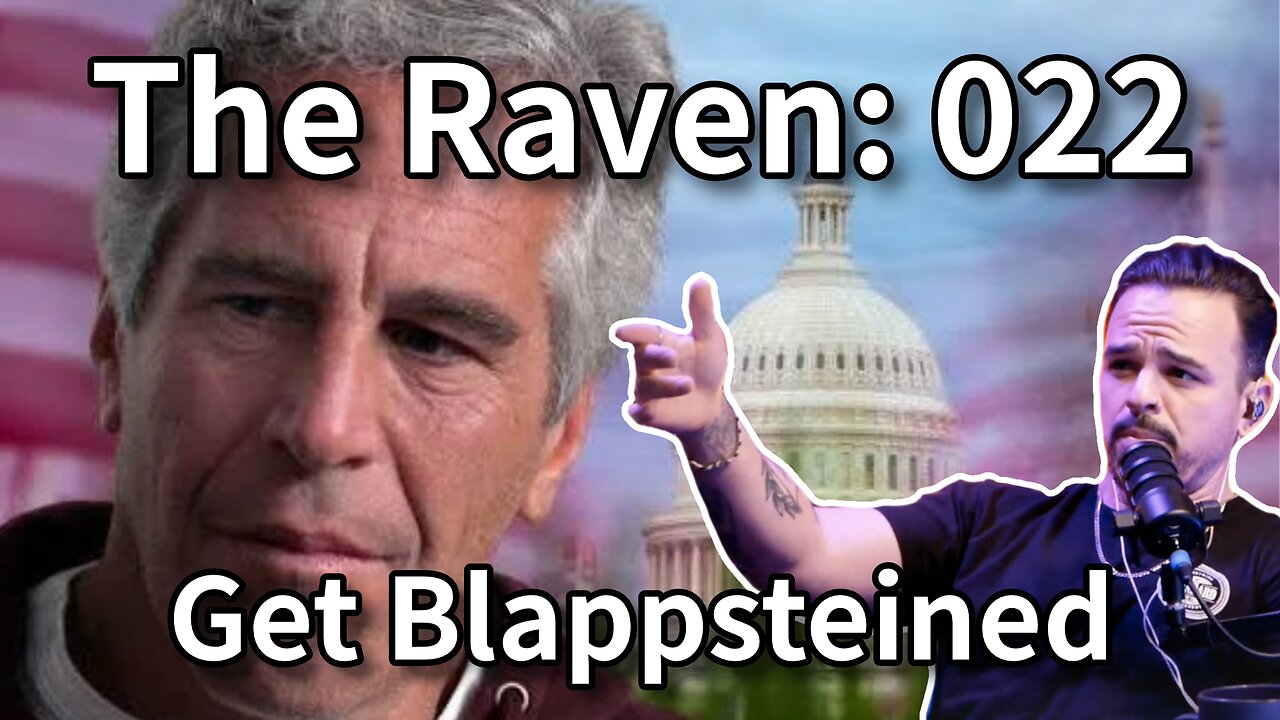 The Raven: 011 - Get Blappsteined