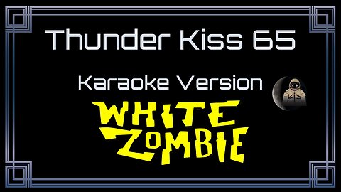 White Zombie - Thunder Kiss 65 (CC)