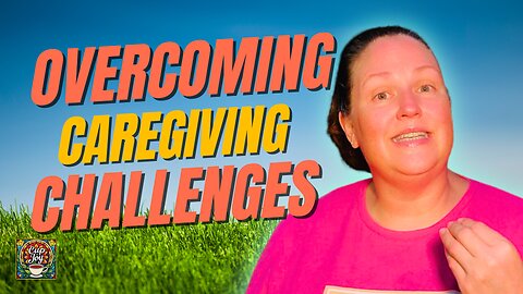 Overcoming Caregiving Challenges: Through Faith & Strength 🤗🦋