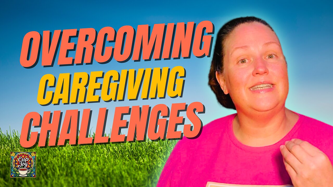 Overcoming Caregiving Challenges: Through Faith & Strength 🤗🦋