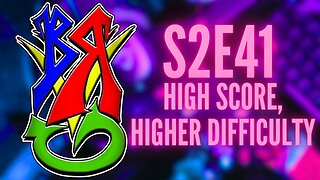 Bong Rips and Video Games S2E41 High Score, Higher Difficulty
