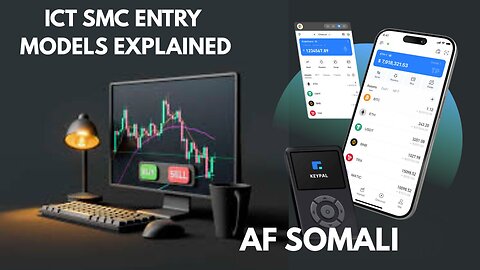 ICT SMC ENTRY MODELS | AF-SOMALI
