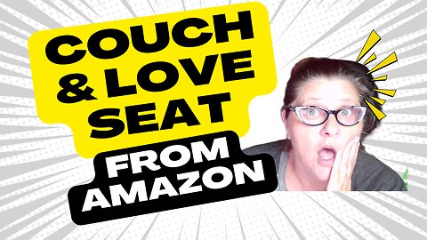 Amazon Couch Roulette! Did I Win the Comfort Lottery?