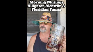 Morning Musings: Alligator Alcatraz & Floridian Fauna