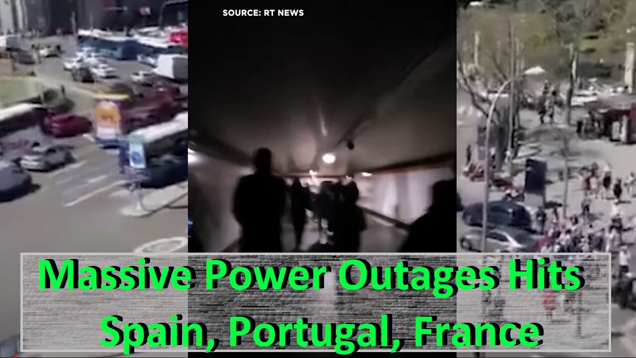Massive Power Outages Hit All Over Spain, Portugal and Part of France