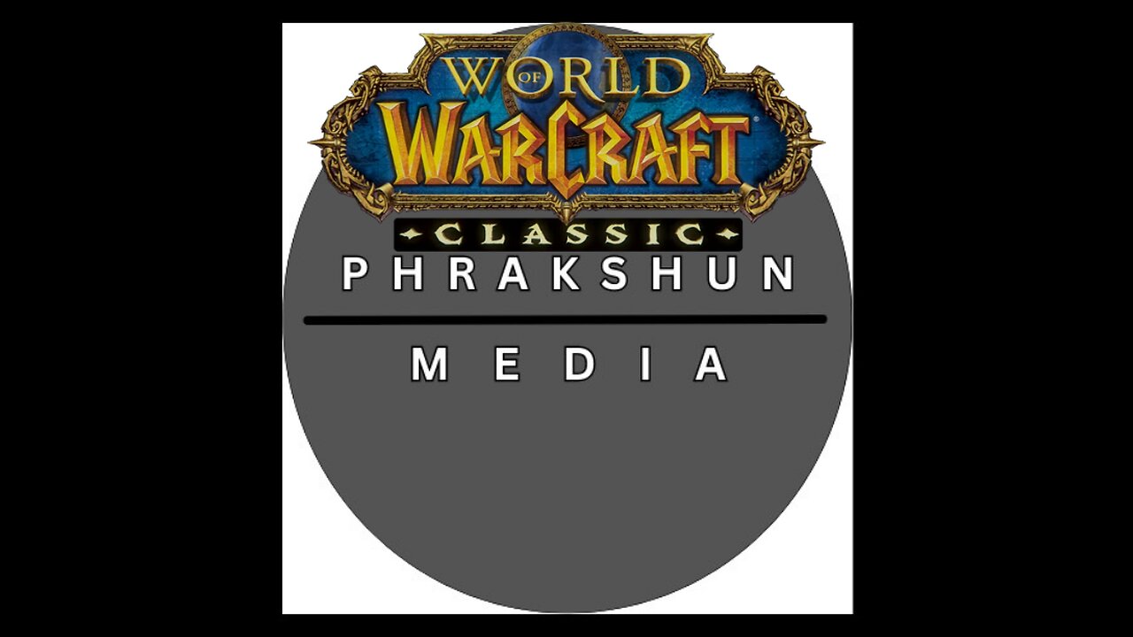 A Phrakshun of: Hardcore Classic WoW - ep2: Uhhhh