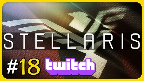 Stellaris | Commonwealth of Man - Campaign #18 "Starting Again & Some Random Space Talk"