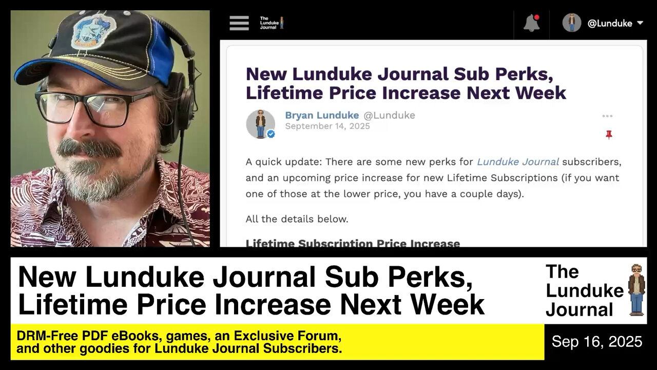 New Lunduke Journal Sub Perks, Lifetime Price Increase Next Week
