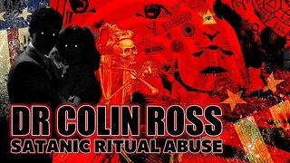 🕵️‍♂️ EXPOSING THE TRUTH: DR. COLIN ROSS ON SATANIC RITUAL ABUSE & D.I.D. 🔎