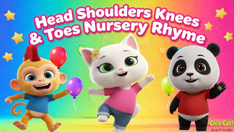 🌟 Head Shoulders Knees & Toes | Classic Nursery Rhyme Song for Kids | CleoCat&Friends ✨