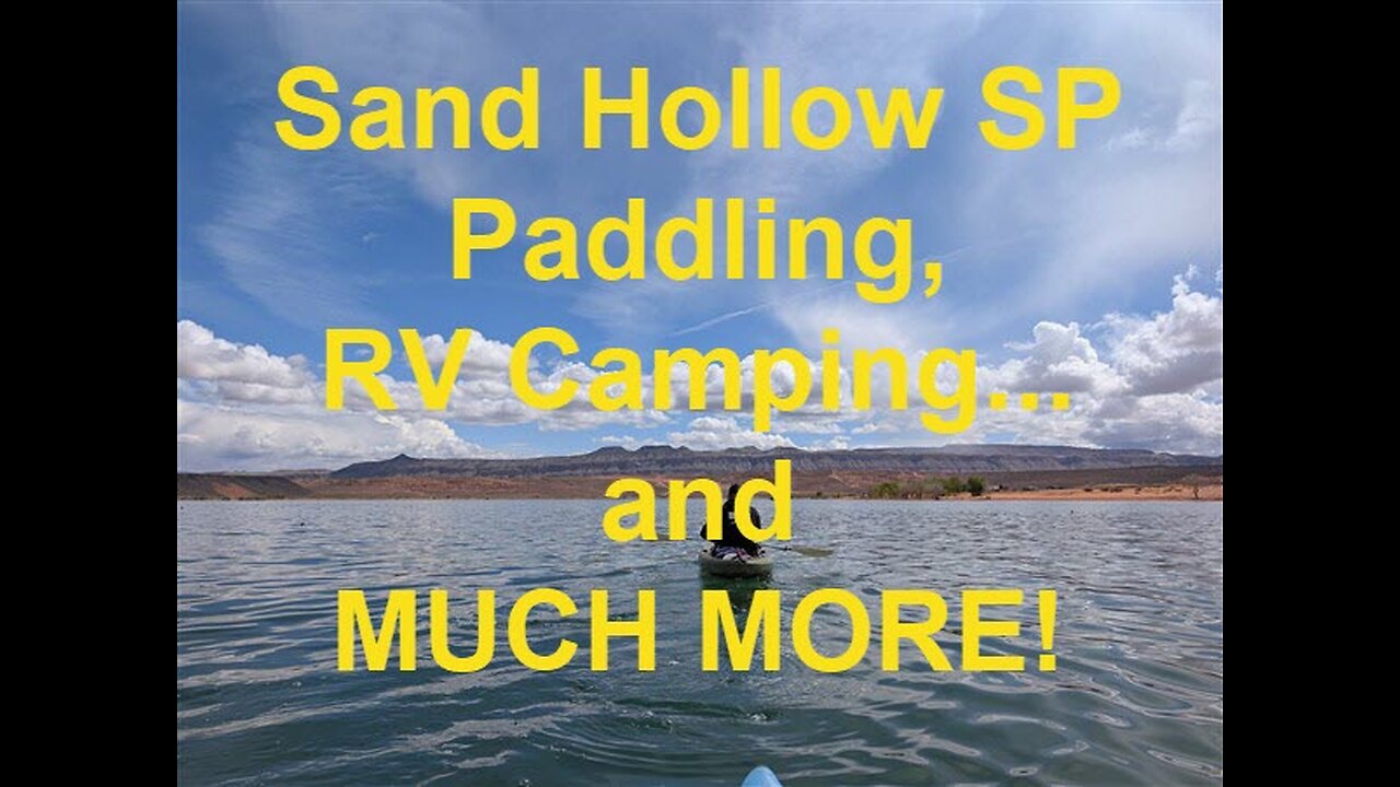 Sand Hollow State Park - One of Utah's Finest... Kayaking and RV'ing Tips