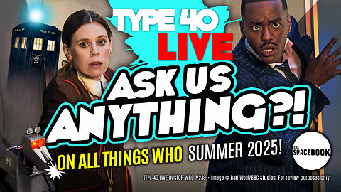 NCUTI TELLS WHY HE LEFT DOCTOR WHO! Type 40 LIVE #239