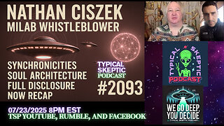 🎙 TSP #2093 – Nathan Ciszek: Talks Synchronicities, Soul Architecture & Full Disclosure Now Recap