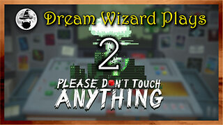 DWP 647 ~ Please Don’t Touch Anything (2015) ~ #2