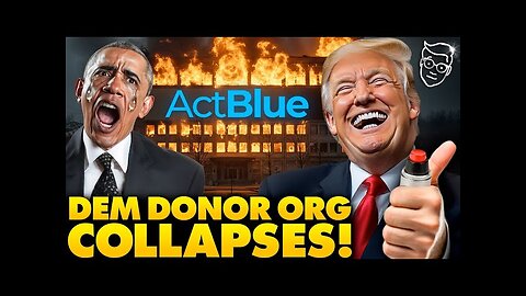Democrat Party COLLAPSES as Money-Laundering ActBlue Scheme EXPOSED | Trump DOJ Investigation..