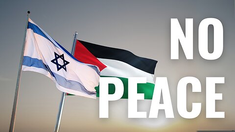 Why a Two-State Solution Between Israel and Palestine Won’t Work