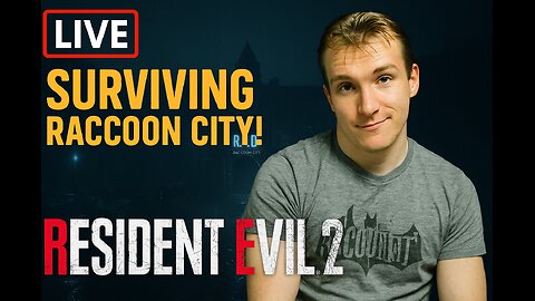 Resident Evil 2 LIVE: Surviving Raccoon City!