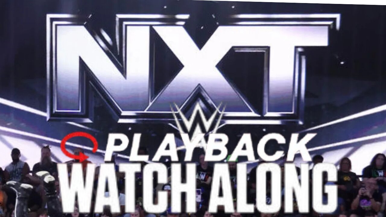 🔴WWE NXT WRESTLING WATCH-ALONG with HEEL OF THE RING PODCAST Live