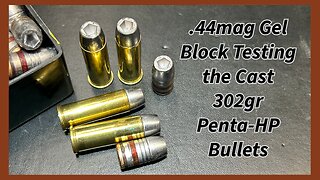 .44mag Gel Block Testing the 302gr Cast Penta HP bullets in Clear Ballistics Gel Blocks