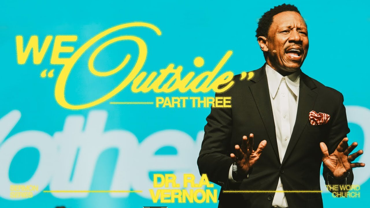 Dr. R.A. Vernon We Outside - May 11th, 2025