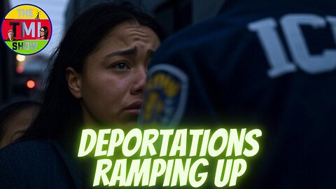 TMI Show Ep 98 Re-run: “Trump’s Deportation Outrage Unleashed”