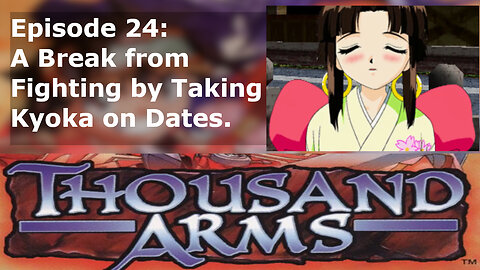 Episode 24: A Break from Fighting by Taking Kyoka on Dates.