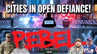 Cities in Rebellion: Sanctuary Strongholds Resist Feds! EP670