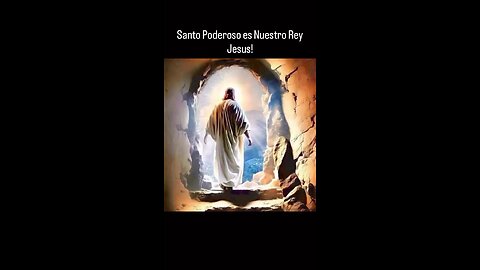 Santo Poderoso en Nuestro Señor Jesus!