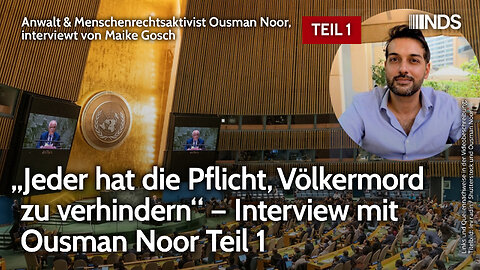 „Jeder hat die Pflicht, Völkermord zu verhindern“ – Interview mit Ousman Noor Teil 1 | Gosch NDS