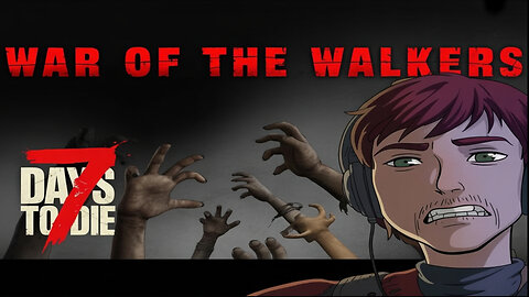 7 Days To Die War Of The Walkers New Base Location