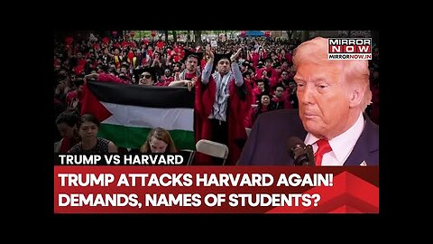 Trump Vs Harvard: POTUS Demands Names, Nations Of Foreign Students, Says 'Billions Of Dollars..'